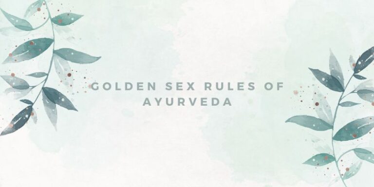 Golden Sex Rules Of Ayurveda Abstract Ayurveda